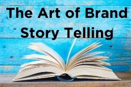 The Art of Brand Story Telling