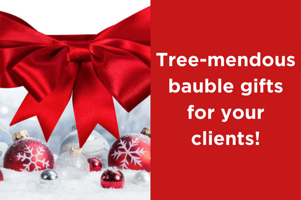 Have your clients Rocking Around the Christmas Tree with these Tree-mendous bauble gifts!