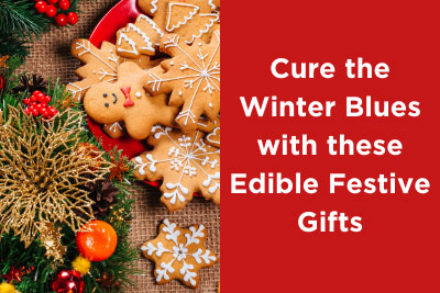 Cure the Winter Blues with these Edible Festive Gifts