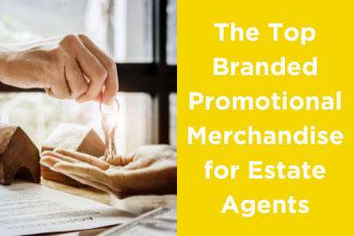 The Top Branded Promotional Merchandise for Estate Agents