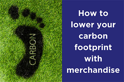 How to lower your carbon footprint with merchandise