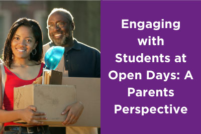 Engaging with Students at Open Days. A Parents Perspective