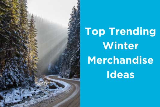 Top Trending Winter Merchandise Ideas